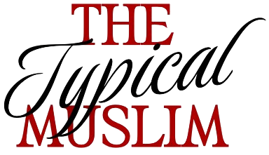 The Typical Muslim